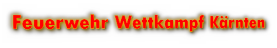 Feuerwehr Wettkampf Kärnten